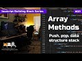 Array Methods: Push, Pop, Data Structure Stack - Javascript Building Blocks 21