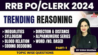 IBPS RRB PO/Clerk 2024 | Trending Reasoning Complete Revision | Topic Wise Questions | Sona Sharma