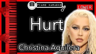Hurt (LOWER -3) - Christina Aguilera - Piano Karaoke Instrumental