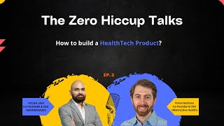 How to build a Health Tech product? | Healthcare Industry in 2023