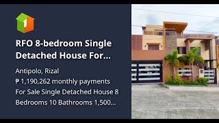 RFO 8-bedroom Single Detached House For Sale By Owner in Antipolo