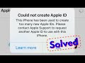 Fix Could not create Apple ID This iPhone has been used to create too many new Apple IDs