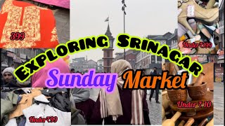 Exploring Srinagar Sunday Market | Chor bazar sa sasta market | #youtube #srinagar #sundaymarket