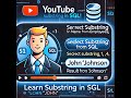 🎥 Title: Learn SUBSTRING in SQL | Extract Parts of Text Easily!