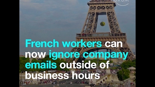 French workers  can now ignore company emails out of after hours