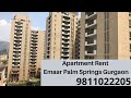 Apartment Rent Emaar Palm Springs Gurgaon 9811022205