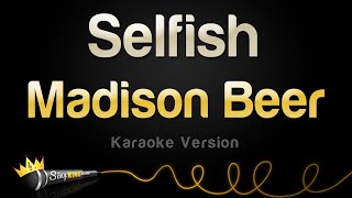 Madison Beer - Selfish Karaoke Version