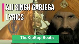 Ajj Singh Garjega Lyrics Quotes - Kesari (2019) | Akshay Kumar & Parineeti Chopra | Jazzy B (Lyrics)