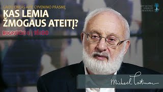 KAS LEMIA ŽMOGAUS ATEITĮ? | Vebinaras su dr. Michaeliu Laitmanu