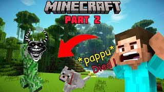 CREEPER KILLED MY DOG *PAPPU* | MINECRAFT PART 2 | #minecraft #gaming