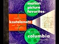 Andre Kostelanetz Kostelanetz Motion pictures favorites