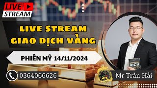 LIVE TRADING - GIAO DỊCH VÀNG ( PHIÊN MỸ 14/11/2024 ) | Trading map #livestream #live