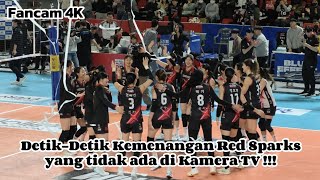 Detik-Detik Kemenangan Red Sparks dari sudut Kamera Penonton VIP !!!