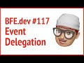 BFE.dev 117. event delegation | JSer - Front-End Interview questions