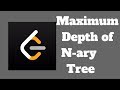 LeetCode Algorithms Easy: Maximum Depth of N-ary Tree