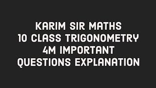 10 class Trigonometry 4M important questions