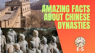 Amazing Facts About Chinese Dynasties