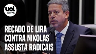 Recado de Lira contra Nikolas Ferreira assusta radicais: Câmara não será cercadinho nem palanque