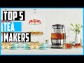 Best Tea Makers 2023 | Top 5 Tea Maker Review