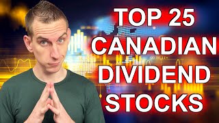 Top 25 Canadian Dividend Stocks Of The S&P/TSX 60
