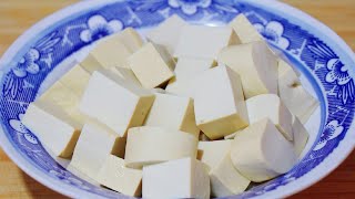 Cut the tofu into small pieces, teach you how to make it delicious, it's so fragrant