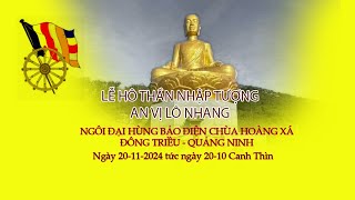 LỄ HÔ THẦN NHẬP TƯỢNG AN VỊ LÔ NHANG CHÙA HOÀNG XÁ.