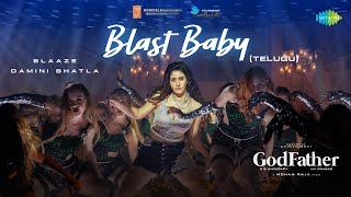 Blast Baby - Video Song | God Father | Megastar Chiranjeevi | Salman Khan | Thaman S | Mohan Raja