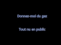 Éric lapointe donnez moi du gaz paroles lyrics