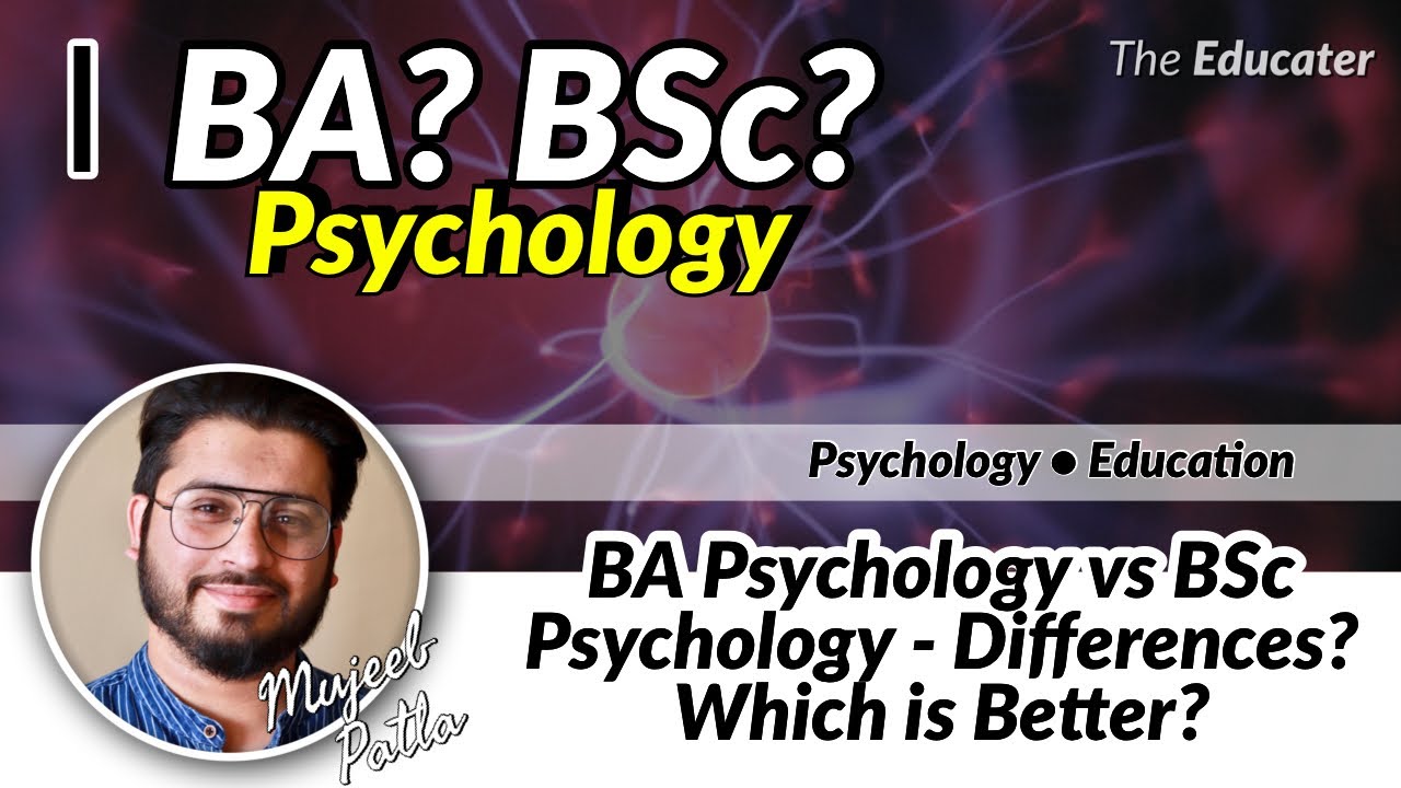 BA Psychology Vs BSc Psychology - Differences? Which Is Better? - YouTube