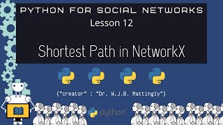 Python for Social Networks (12: Shortest Path in Networkx)