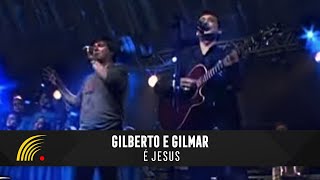 Gilberto \u0026 Gilmar - É Jesus - Gravado Em Um Circo, Onde Tudo Começou...