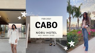 nobu hotel cabo trip | grwm, pool, wfh, beach | feb 2021 vlog