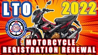 LTO RENEWAL OF MOTORCYCLE REGISTRATION 2022 - STEP BY STEP PROCESS