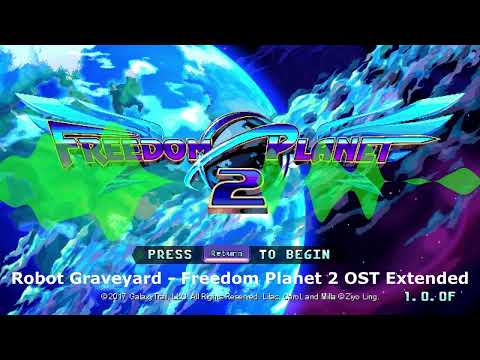 Robot Graveyard-Freedom Planet 2 OST Extended