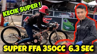 SUPER FFA 350cc  SUPER OPEN || KECIK SUPER