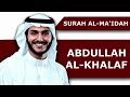 005)Surah Al-Maidah | By Sheikh Abdur-Rahman As-Sudais | Full With Arabic Text (HD) | 05-سورۃالمائدة