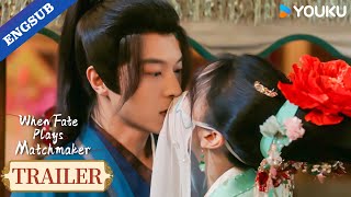 【Trailer】EP08-09: She suddenly kissed me in the street?!😘❣️ | When Fate Plays Matchmaker | YOUKU