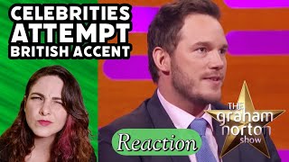 American Reacts - CELEBRITIES ATTEMPTING BRITISH ACCENTS -  The Graham Norton Sh