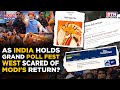 Modi 3.0 Scaring West Media As India Holds World's Biggest Election? Modiplomacy VS Propaganda?