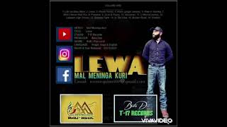 Lewa - Mal Meninga Kuri Official Audio Malimusic T17records Batadeeprod - 03122021