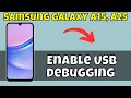 How to Enable USB Debugging On Samsung Galaxy A15, A25