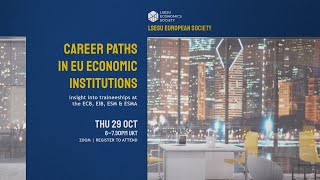 Career Panel on Traineeships in EU Economic Institutions (ECB, ESM, EIB and ESMA)