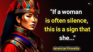 Native American Proverbs and Sayings: Ancient Wisdom for Modern Life । Hundred Quotes