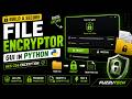 🚀 Python File Encryptor Project | Encrypt & Decrypt Any File Securely