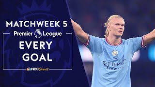 Every Premier League goal from Matchweek 5 (2022-23) | NBC Sports