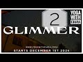 DAY 2: GLIMMER : 21-Day Yoga Journey with Ciara