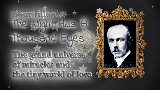 The Grand Universe of Miracles and the Tiny World of Love – "The Night has a Thousand Eyes"