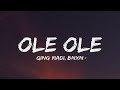 Qing Madi ft Buju BNXN - Ole (Lyrics)