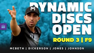 2021 Dynamic Discs Open | RD3, F9 | McBeth, Dickerson, Jones, Johnson | DISC GOLF COVERAGE