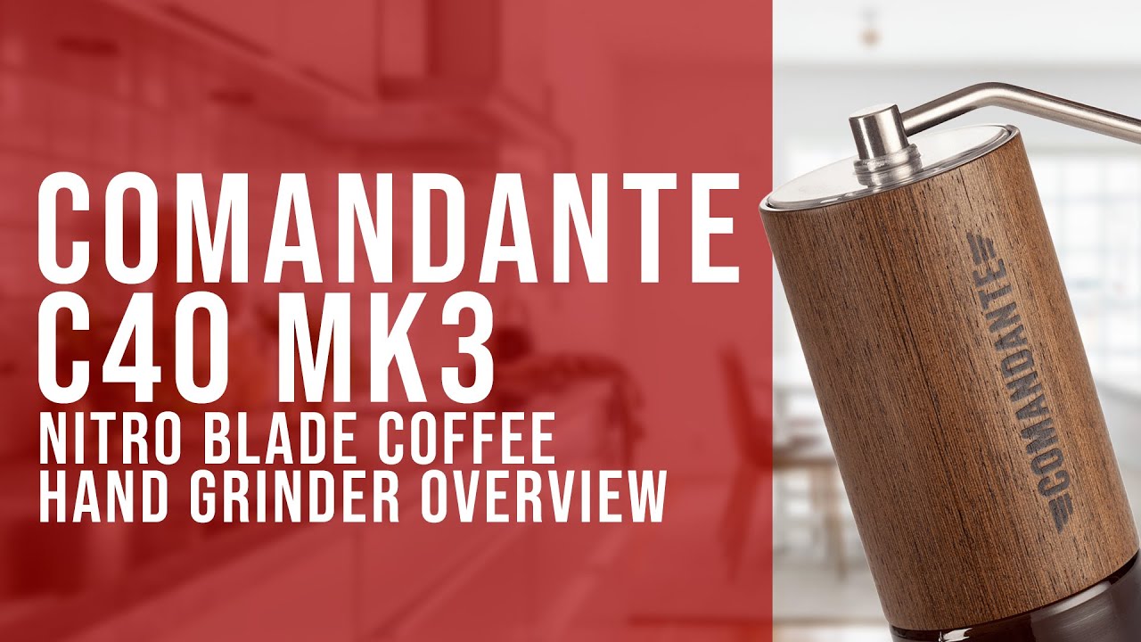 Comandante C40 Mk3 Nitro Blade Coffee Grinder Overview - YouTube